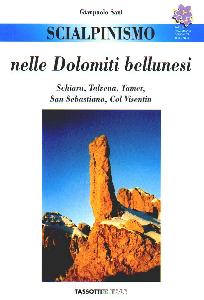 SANI GIANPAOLO, Scialpinismo nelle Dolomiti Bellunesi