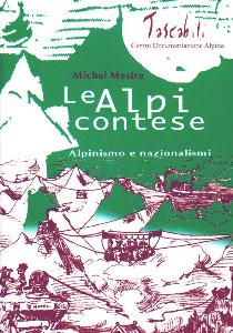 MESTRE MICHEL, Alpi contese. Alpinismo e nazionalismi