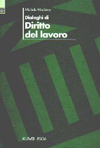 MISCIONE MICHELE, Dialoghi di diritto del lavoro