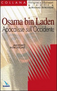 INTROVIGNE, Osama Bin Ladem apocalisse sull