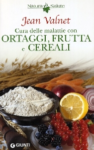 VALNET JEAN, Cura delle malattie con ortaggi frutta e cereali