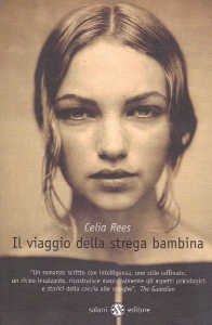 REES CELIA, IL VIAGGIO DELLA STREGA BAMBINA