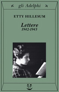 HILLESUM ETTY, LETTERE 1942-1943