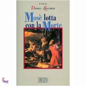 LIFSCHITZ DANIEL, Mos lotta con la morte