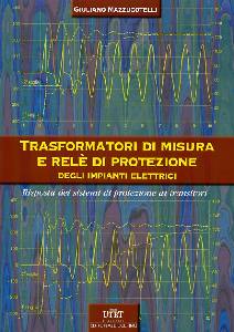 MAZZUCOTELLI GIULIAN, Trasformatori di misura e rel di protezione