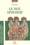 GIUSTINO, Le due apologie