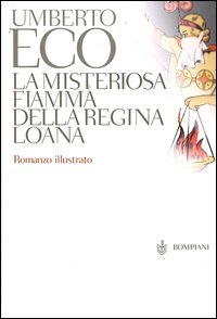 ECO UMBERTO, La misteriosa fiamma della regina Loana