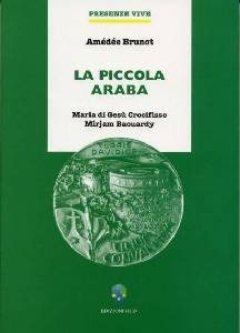 BRUNOT AMEDEE, Piccola araba. Maria di Ges Crocifisso