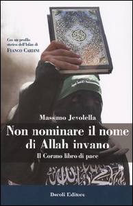 JEVOLELLA MASSIMO, Non nominare il nome di Allah invano