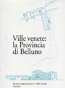 MARSILIO, Ville Venete: la provincia di Belluno