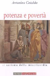 CATALDO ANTONINA, Potenza e povert. Il carisma della misericordia