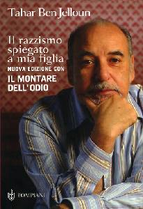 BEN JELLOUN TAHAR, Il razzismo spiegato a mia figlia