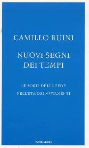 RUINI CAMILLO, Nuovi segni dei tempi