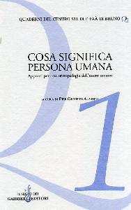 ALVIGINI PIER, Cosa significa persona umana