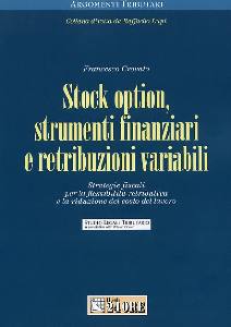 CROVATO FRANCESCO, Stock option strumenti finanziari e retribuzioni