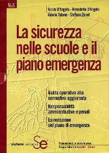 AA.VV., La sicurezza nelle scuole e il piano emergenza