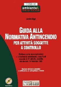 RIGGI LORETO, Guida alla normativa antincendio