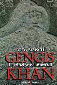 BIANCHI, Gengis khan il principe dei nomadi