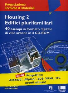 BALZANI -TONELLI, Housing 2- edifici plurifamiliari - con 4 cd rom