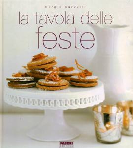 BARZETTI SERGIO, La tavola delle feste