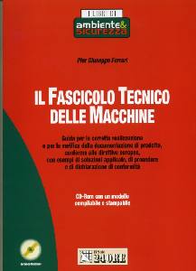 FWERRARI GIUSEPPE, Il fascicolo tecnico delle macchine