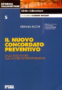 PACCHI STEFANO, Il nuovo concordato preventivo