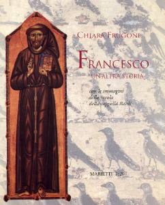 FRUGONI CHIARA, Francesco un