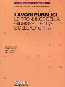 GENTILE-VARLANO S., Lavori pubblici. Pronunce della giurisprudenza e