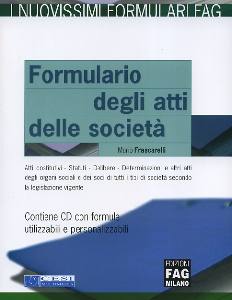 FRASCARELLI MARIO, Formulario degli atti delle societ