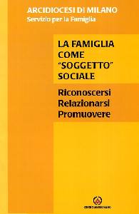 AA.VV., La famiglia come soggetto sociale