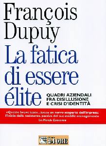 DUPUY FRANOIS, Fatica di essere elites