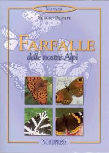 PESSOT SERGIO, Le farfalle delle Alpi