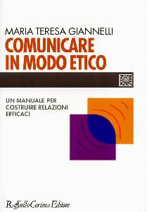 GIANNELLI M. T., Comunicare in modo etico