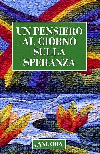 AA.VV., Un pensiero al giorno sulla speranza