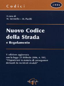 IACOMELLO-PACILLI, Nuovo codice della strada e regolamento