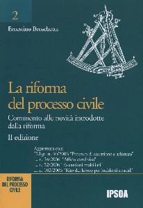 BRUSCHETTA ERNESTINO, La riforma del processo civile