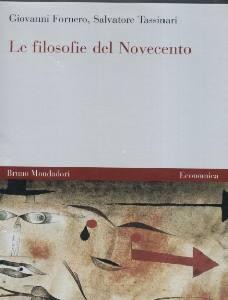 FORNERO - TASSINARI, Filosofie del novecento. Due volumi in cofanetto