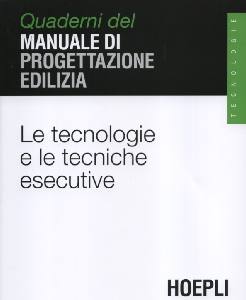 AA.VV., Le tecnologie e le tecniche esecutive