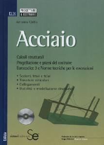 CIRILLO ANTONIO, Acciaio. Calcoli. Progettazione. Eurocodice 3