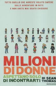 THOMAS DI SEAN, Milioni di donne aspettano solo di incontrarti