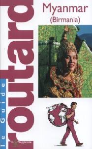 GUIDE ROUTARD, Myanmar  (Birmania )