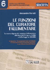 FERRETTI ALESSANDRO, Le funzioni del curatore fallimentare