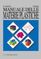 SEACHTLING HANS J., Manuale delle materie plastiche