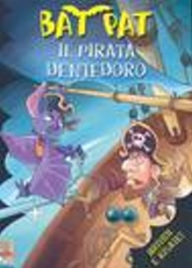 PAT BAT, Il pirata dentedoro