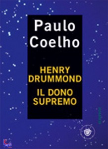 COELHO - DRUMOND, Il dono supremo