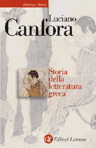 CANFORA LUCIANO, Storia della letteratura greca