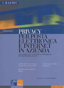 FAGGIOLI - ROZZA, Privacy per posta elettronica internet in azienda