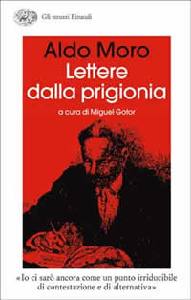 GOTOR MIGUEL /ER., Aldo Moro. Lettere dalla prigionia