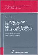 ZIGNANI FRANCESCA, Risarcimento del danno nel codice Assicurazioni