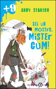 STANTON ANDY, Sei un mostro mister Gum